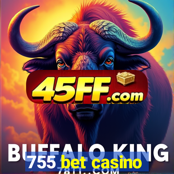 755 bet casino